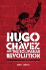 Image for Hugo Chávez and the Bolivarian Revolution: Populism and Democracy in a Globalised Age