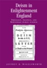 Image for Deism in Enlightenment England: theology, politics, and Newtonian public science