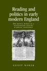 Image for Reading and politics in early modern England: the mental world of a seventeenth-century Catholic gentleman