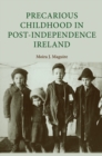 Image for Precarious childhood in post-independence Ireland