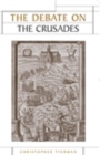 Image for Debate on the Crusades, 1099-2010