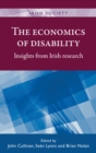 Image for The economics of disability: insights from Irish research