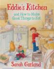 Image for Eddie&#39;s kitchen and how to make good things to eat