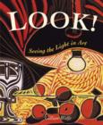 Image for Look! Seeing the Light in Art
