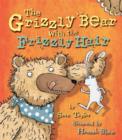 Image for The Grizzly Bear with the Frizzly Hair
