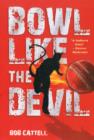 Image for Bowl Like the Devil