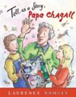 Image for Tell Us a Story, Papa Chagall