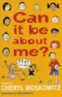 Image for Can it be about me?  : poems