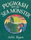 Image for Pugwash and the sea monster  : a pirate story