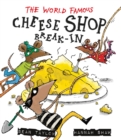 Image for The world-famous cheese shop break-in