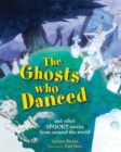 Image for The ghosts who danced and other spooky stories from around the world