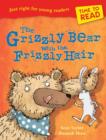 Image for Time to Read: the Grizzly Bear with the Frizzly Hair