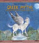 Image for Greek myths  : stories of sun, stone and sea