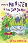 Image for There&#39;s a monster in the garden