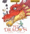 Image for Dare to Care: Pet Dragon