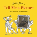 Image for Tell me a picture  : adventures in looking at art