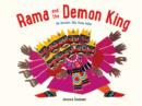 Image for Rama and the demon king  : an ancient tale from India