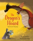 Image for The dragon&#39;s hoard  : stories from the Viking Sagas