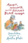 Image for Arabel, Mortimer and the Escaped Black Mamba