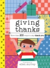 Image for Giving thanks  : more than 100 ways to say thank you