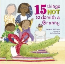 Image for 15 things not to do with a granny