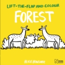 Image for Lift-the-flap and Colour Forest