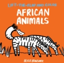 Image for Lift-the-flap and Color African Animals