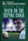 Image for Death On The Driving Range