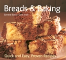 Image for Breads &amp; Baking : Quick &amp; Easy, Proven Recipes