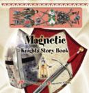 Image for Magnetic Knights in Armour Story Book