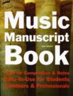Image for Music Manuscript Book : Ideal for Composition and Notes. Easy-to-use for Students, Amateurs and Professionals