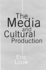 Image for The media and cultural production