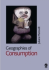 Image for Geographies of consumption