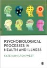 Image for Psychobiological processes in health and illness
