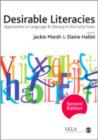 Image for Desirable literacies  : approaches to language and literacy in the early years