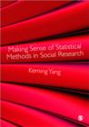 Image for Making sense of statistical methods in social research