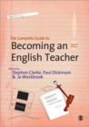 Image for The complete guide to becoming an English teacher