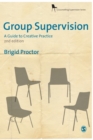 Image for Group supervision  : a guide to creative practice