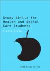 Image for Study Skills for Health and Social Care Students