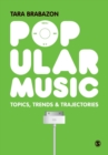 Image for Popular music  : topics, trends &amp; trajectories