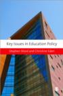 Image for Key Issues in Education Policy