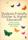 Image for Dyslexia-Friendly Further and Higher Education