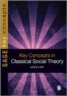 Image for Key Concepts in Classical Social Theory