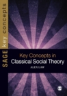 Image for Key concepts in classical social theory
