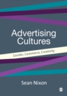 Image for Advertising cultures: gender, commerce, creativity