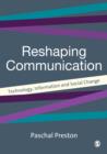 Image for Reshaping communications: technology, information and social change