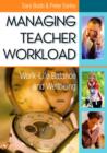 Image for Managing teacher workload: work-life balance and wellbeing