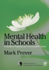Image for Mental health in schools: a guide to pastoral and curriculum provision