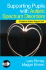 Image for Supporting pupils with autistic spectrum disorders: a guide for school support staff