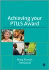 Image for Achieving your PTLLS qualification  : a practical guide to successful teaching in the lifelong sector